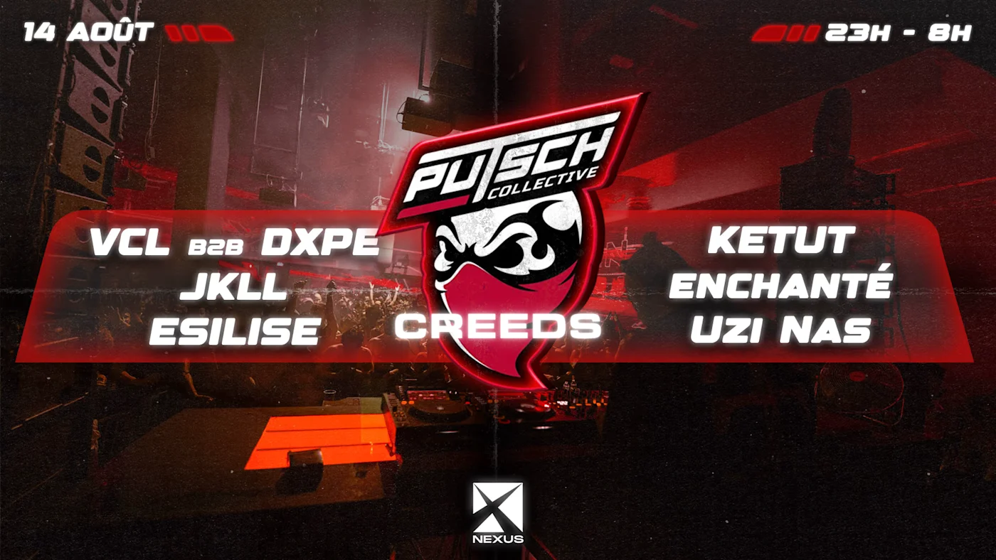 Putsch · Opening Xxl : Creeds | Vcl | Dxpe | Esilise | Jkll